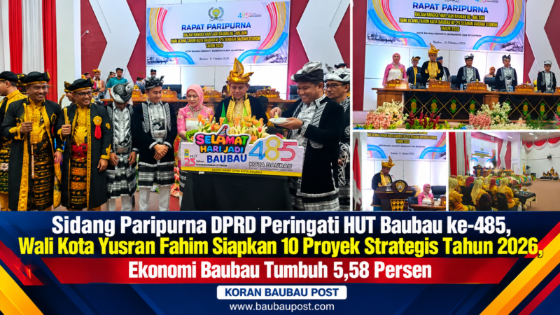 Sidang Paripurna DPRD Peringati HUT Baubau ke-485, Wali Kota Yusran Fahim Siapkan 10 Proyek Strategis Tahun 2026, Ekonomi Baubau Tumbuh 5,58 Persen 2 Sidang Paripurna DPRD Peringati HUT Baubau ke-485, Wali Kota Yusran Fahim Siapkan 10 Proyek Strategis Tahun 2026, Ekonomi Baubau Tumbuh 5,58 Persen